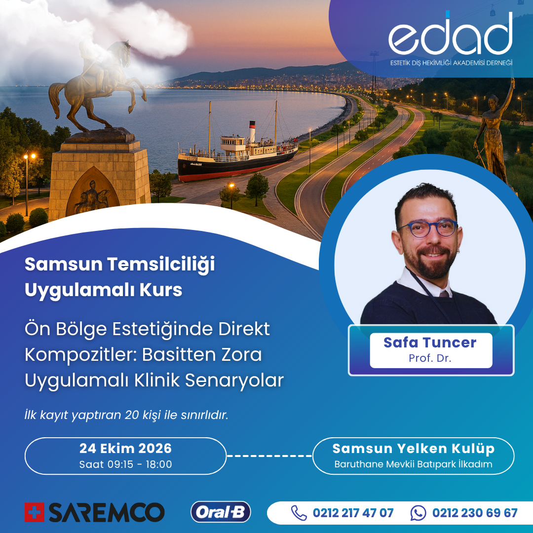 Samsun Temsilciliği "Prof. Dr. Safa Tuncer, Ön Bölge Estetiğinde Direkt Kompozitler: Basitten Zora Uygulamalı Klinik Senaryolar"